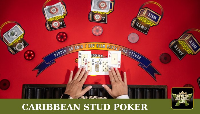 Caribbean Stud Poker B52club
