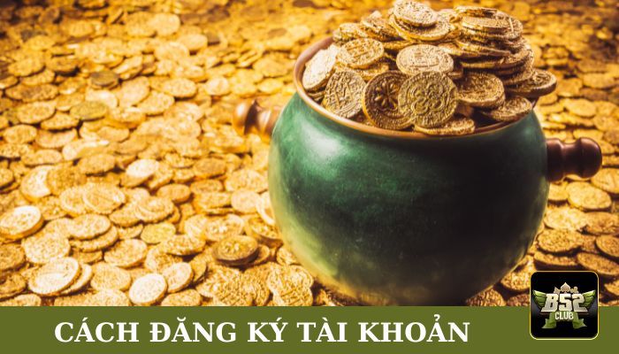 Cách đăng ký tài khoản và bắt đầu chơi 