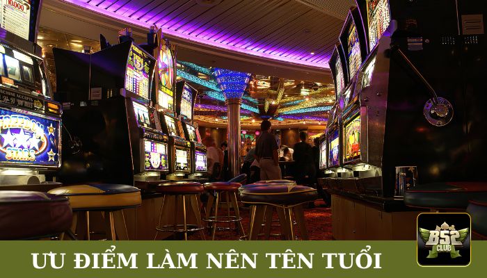 Những ưu điểm làm nên tên tuổi của cổng game