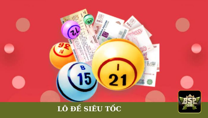 lô đề siêu tốc