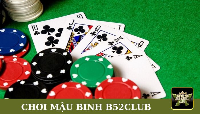 3 bước chơi Mậu Binh B52club