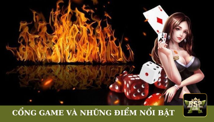 Cổng game và những đặc điểm nổi bật