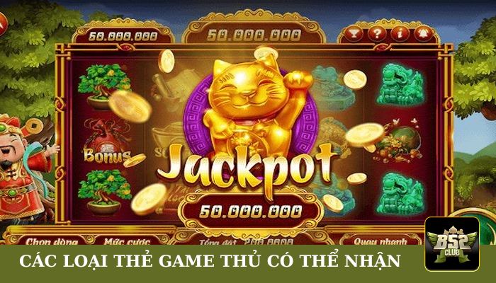 Các loại thẻ game thủ có thể nhận khi thắng Nổ Hũ Sấm Truyền