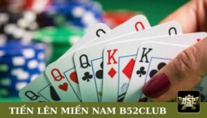 Tiến lên miền Nam B52club