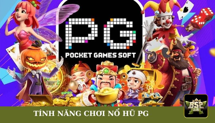 Một số tính năng chơi tại sảnh game PG