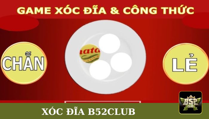 Xóc Đĩa B52club
