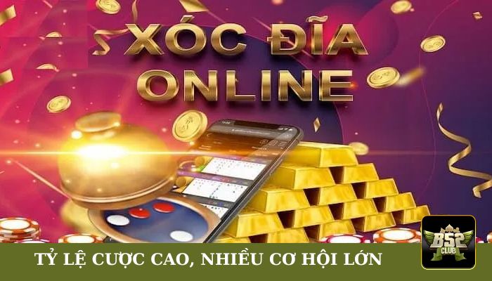 Tỷ lệ cược cao, nhiều cơ hội lớn